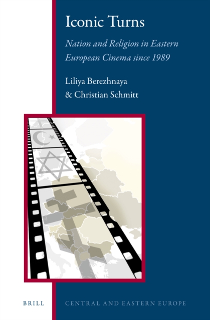 Iconic turns: nation and religions in Eastern European cinema since 1989