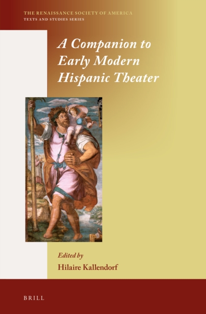 A Companion to Early Modern Hispanic Theater