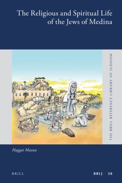 The Religious and Spiritual Life of the Jews of Medina