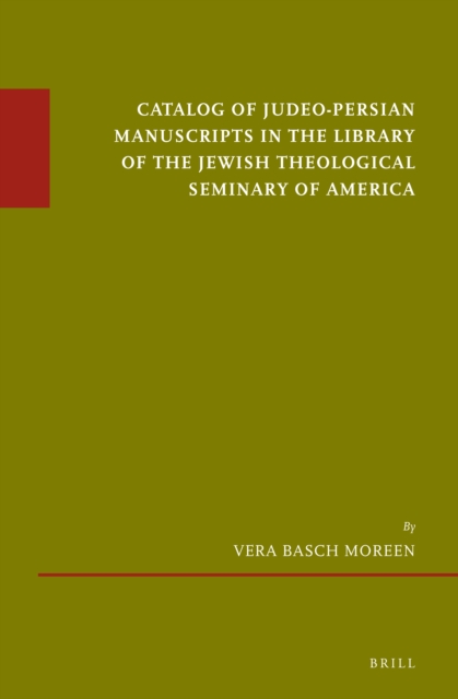 Catalog of Judeo-Persian Manuscripts in the Library of the Jewish Theological Seminary of America
