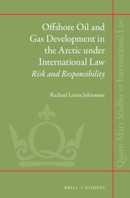 Offshore Oil and Gas Development in the Arctic under International Law