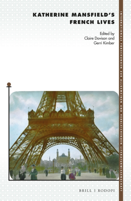 Katherine Mansfield’s French Lives