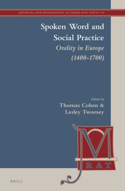 Spoken word and social practice : orality in Europe (1400-1700)