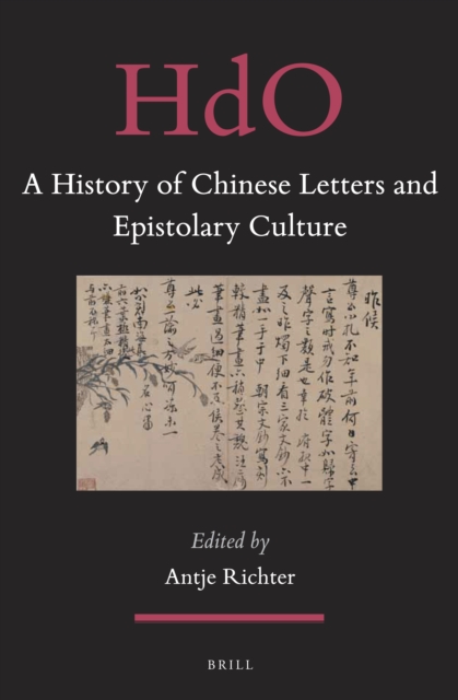 A History of Chinese Letters and Epistolary Culture