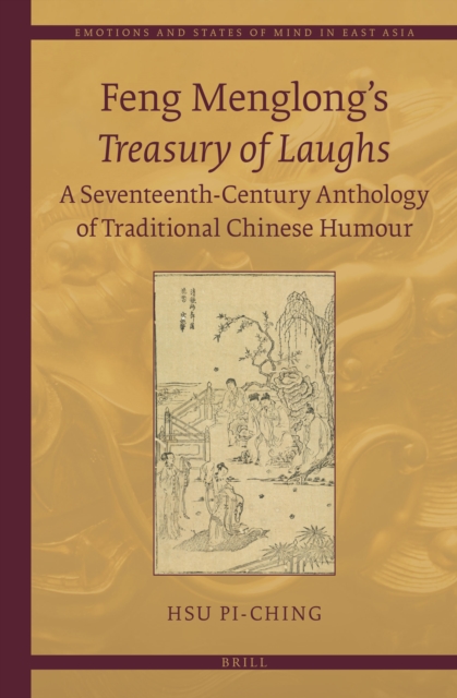 Feng Menglong's \u2028Treasury of Laughs