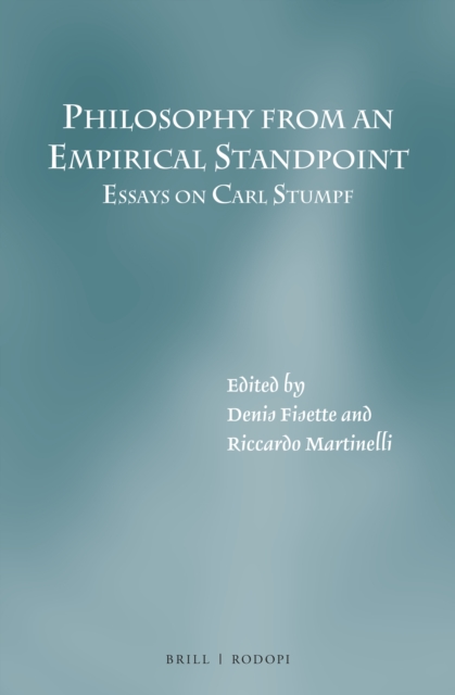 Philosophy from an Empirical Standpoint: Essays on Carl Stumpf