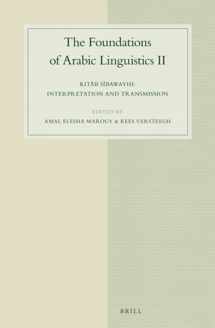 The Foundations of Arabic Linguistics II