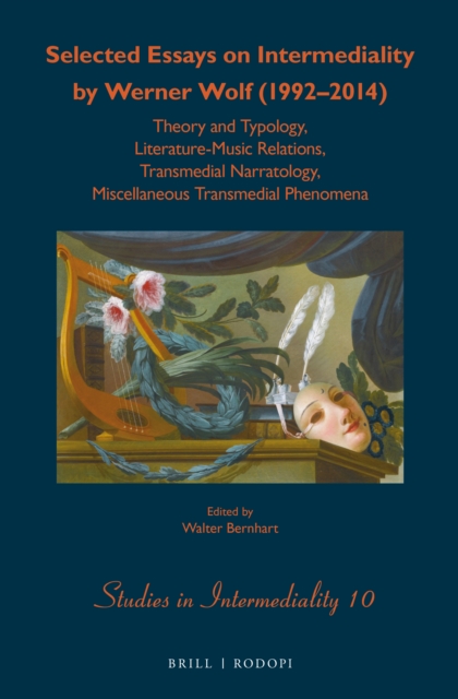 Selected Essays on Intermediality by Werner Wolf (1992-2014)