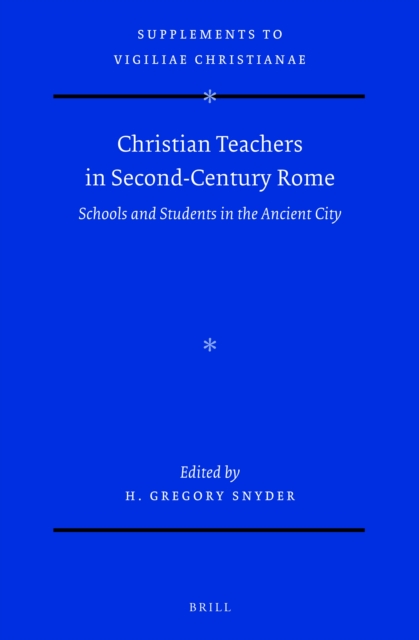 Christian Teachers in Second-Century Rome