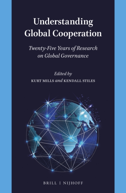 Understanding global cooperation : twenty-five years of research on global governance