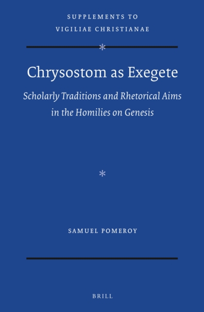 Chrysostom as Exegete