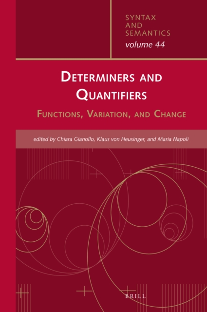 Determiners and quantifiers : functions, variation, and change
