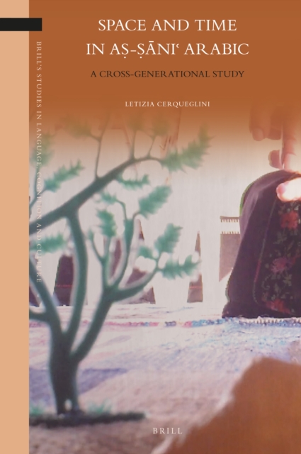 Space and Time in aṣ-Ṣāniʿ Arabic