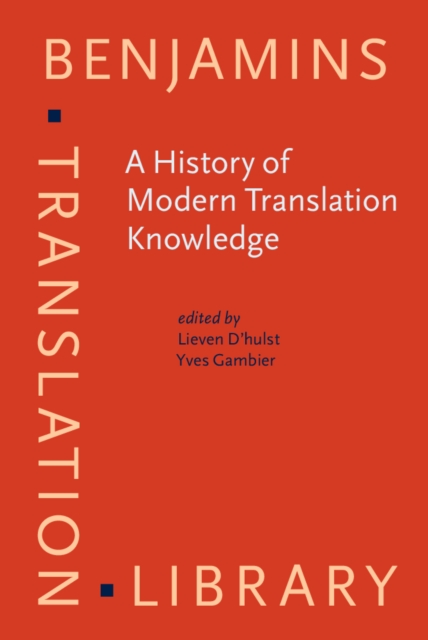 A history of modern translation knowledge : sources, concepts, effects