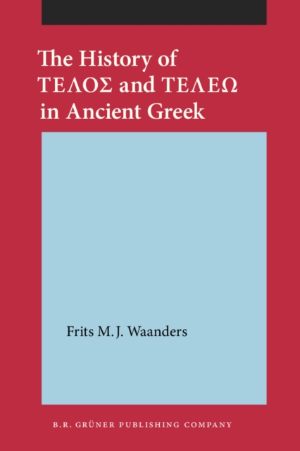 The History of TELOS and TELEO in Ancient Greek