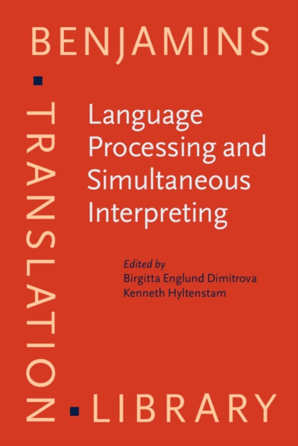 Language processing and simultaneous interpreting : interdisciplinary perspectives