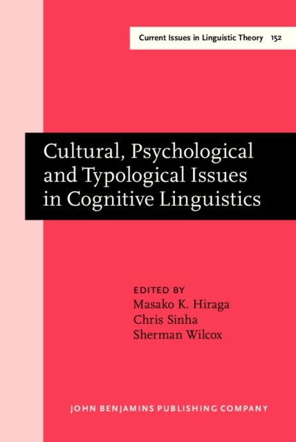 Cultural, psychological and typological issues in cognitive linguistics : selected papers of the bi-annual ICLA meeting in Albuquerque, July 1995