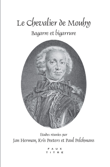 Le chevalier de Mouhy : bagarre et bigarrure