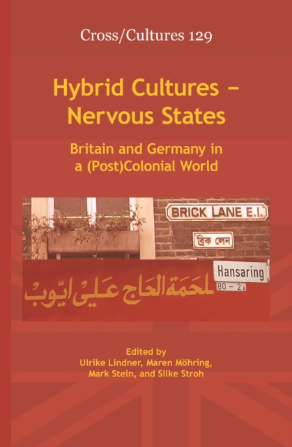 Hybrid cultures - nervous states : Britain and Germany in a (post)colonial world