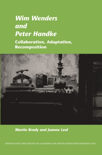 Wim Wenders and Peter Handke : collaboration, adaptation, recomposition