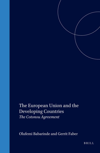The European Union and the developing countries : the Cotonou Agreement