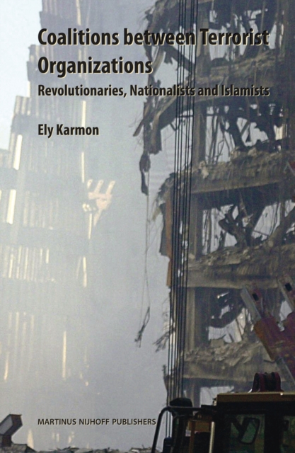 Coalitions between terrorist organizations : revolutionaries, nationalists, and Islamists