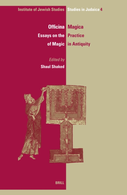 Officina magica : essays on the practice of magic in antiquity