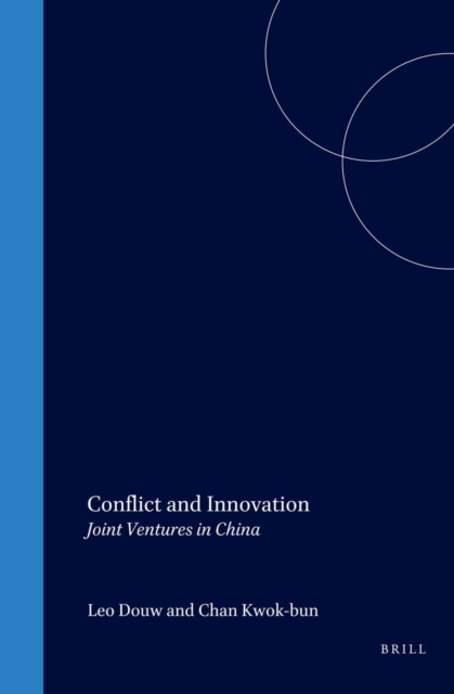 Conflict and innovation : joint ventures in China