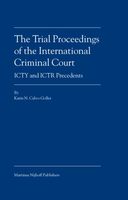 The Trial Proceedings of the International Criminal Court