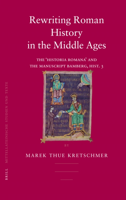 Rewriting Roman History in the Middle Ages