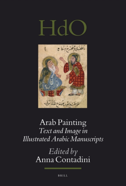 Arab painting : text and image in illustrated Arabic manuscripts