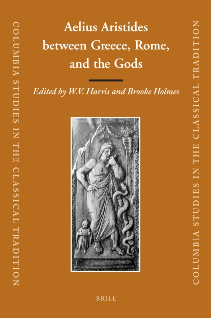 Aelius Aristides between Greece, Rome, and the Gods
