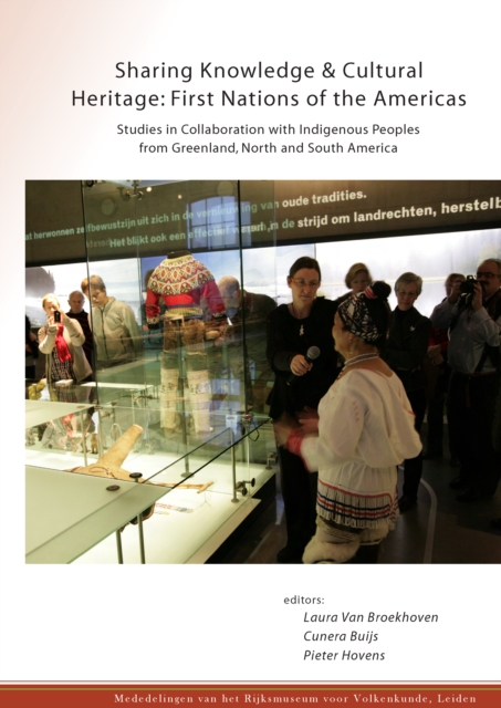 Sharing knowledge & cultural heritage: first nations of the Americas : studies in collaboration with indigenous peoples from Greenland, North and South America
