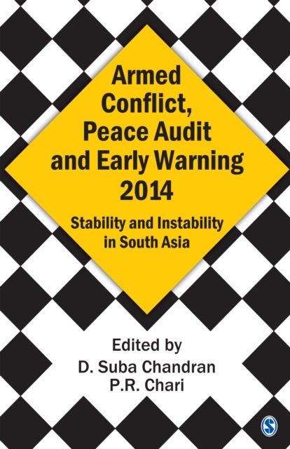 Armed conflict, peace audit and early warning 2014 : stability and instability in South Asia