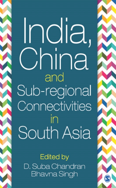 India, China and sub-regional connectivities in South Asia
