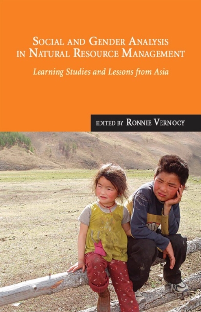 Social and gender analysis in natural resource management : learning studies and lessons from Asia