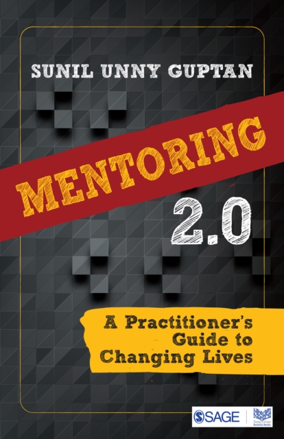 Mentoring 2.0: A Practitioner's Guide to Changing Lives