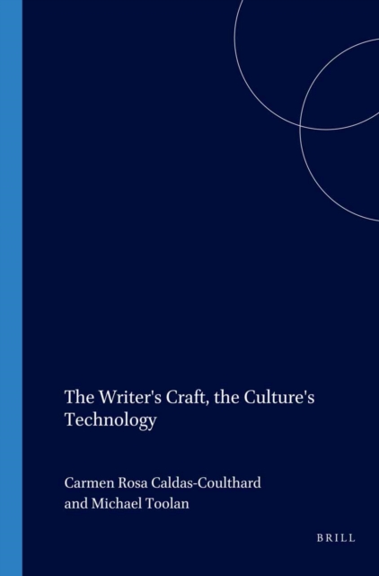 The Writer's Craft, the Culture's Technology