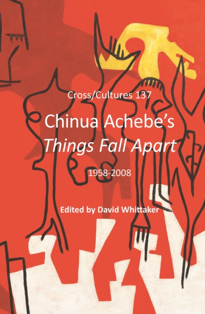 Chinua Achebe's Things fall apart : 1958-2008