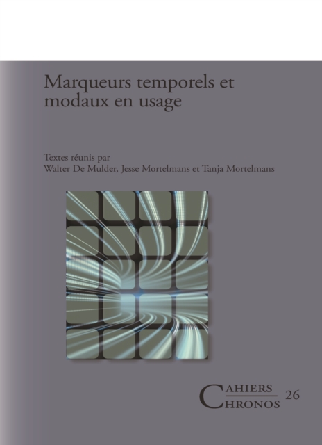 Marqueurs temporels et modaux en usage
