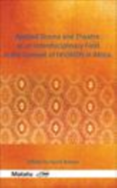 Applied Drama and Theatre as an Interdisciplinary Field in the Context of HIV/AIDS in Africa