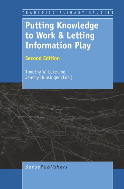 Putting Knowledge to Work and Letting Information Play