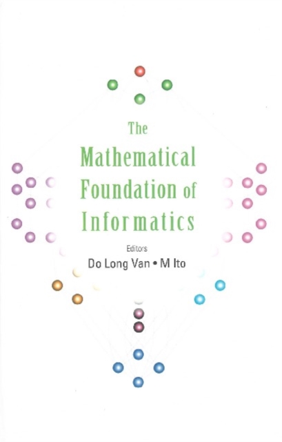 The mathematical foundation of informatics