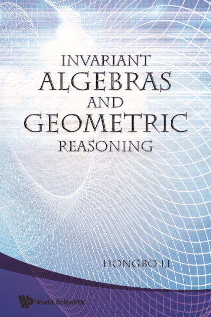 Invariant algebras and geometric reasoning