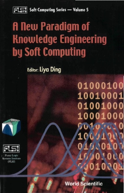 A new paradigm of knowledge engineering by soft computing