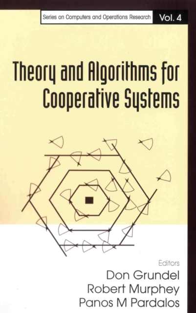 Theory and algorithms for cooperative systems (Series on computers and operations research, vol. 4)