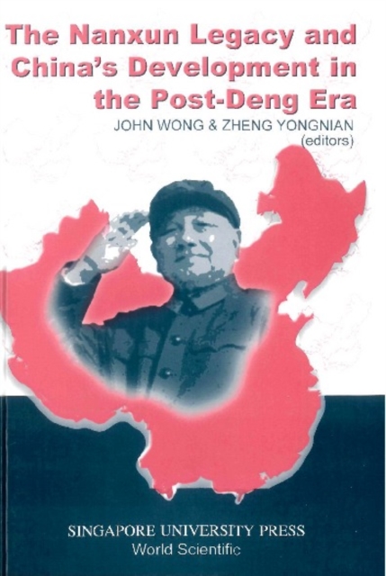 The Nanxun Legacy and China's Development in the Post-Deng Era