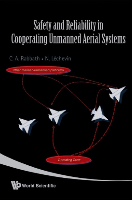 Safety and reliability in cooperating unmanned aerial systems