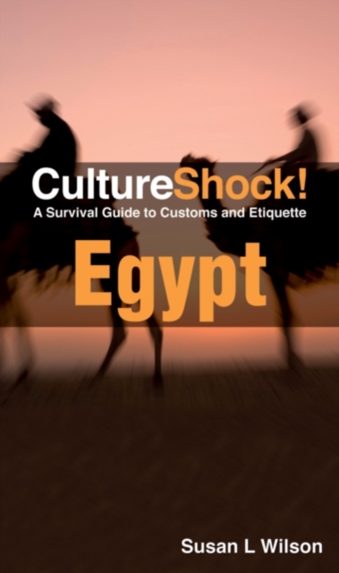 Egypt: a survival guide to customs and etiquette