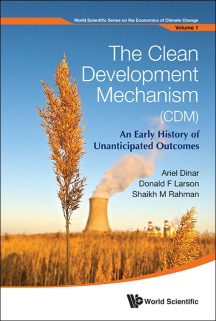 The clean development mechanism (CDM)
